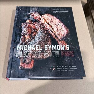 Michael Symon's Playing with Fire : BBQ and More from the Grill,